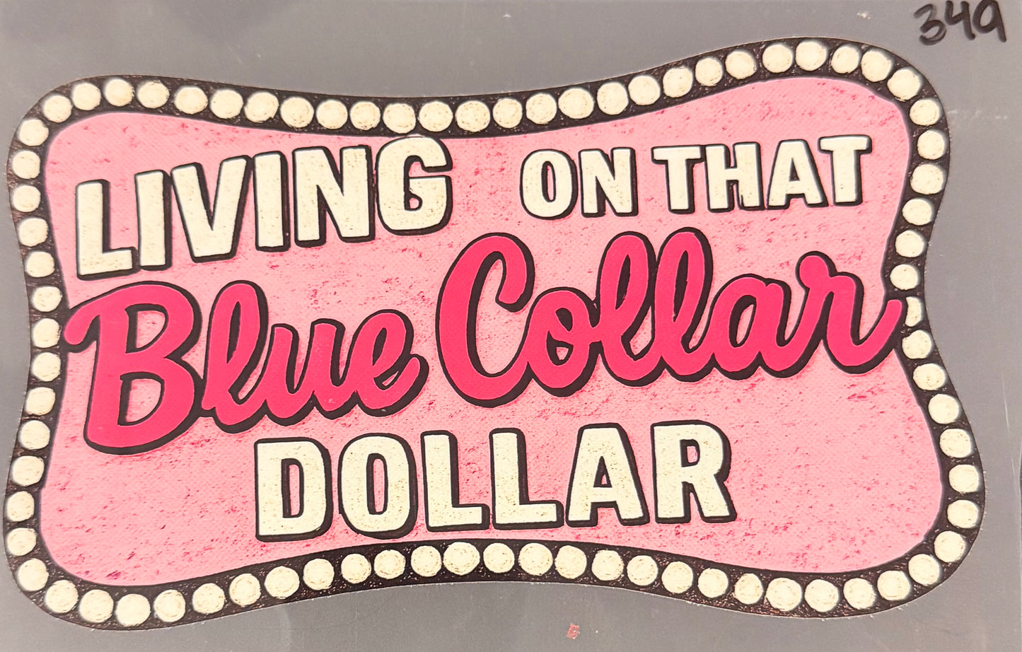 DESTASH - 349 - POCKET SIZE - LIVING ON THAT BLUE COLLAR DOLLAR