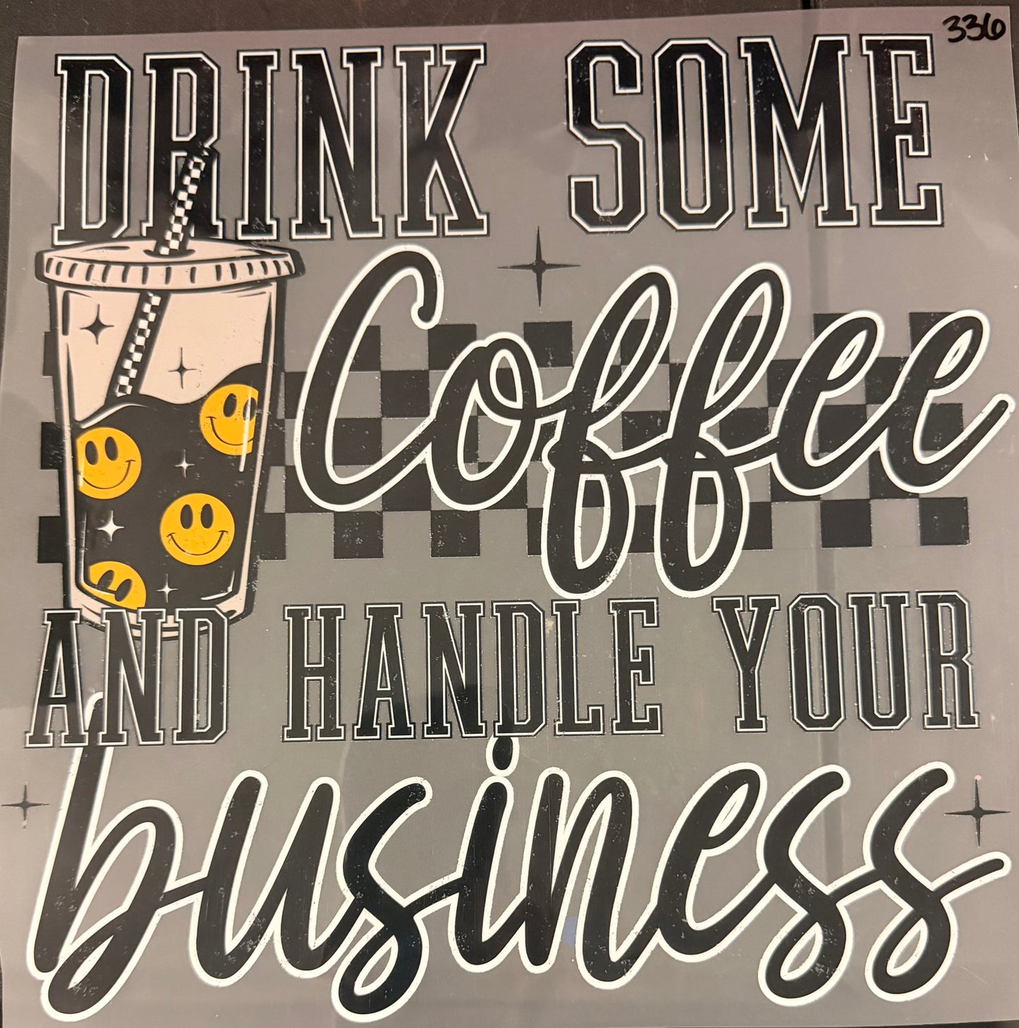 DESTASH - 356 - DRINK SOME COFFEE AND HANDLE YOUR BUSINESS