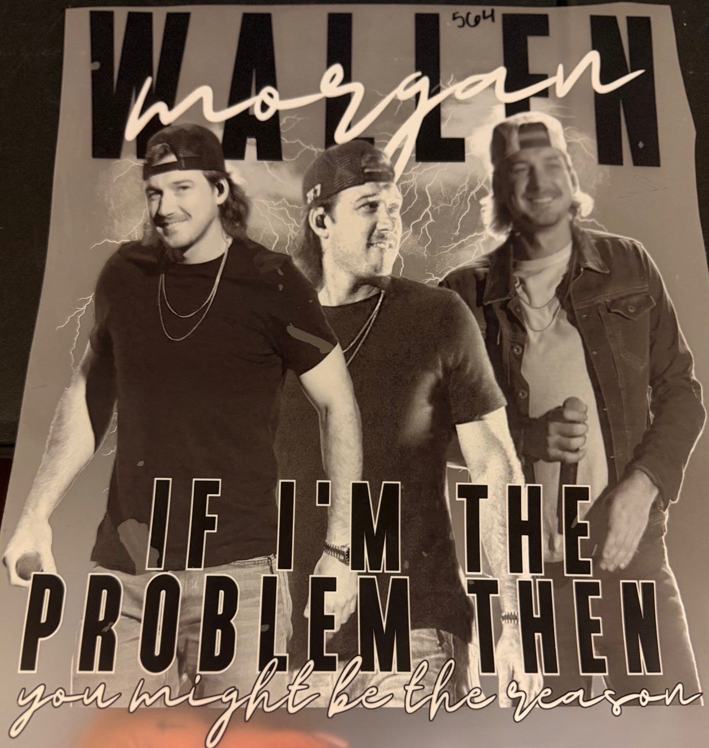 DESTASH - 565 - MORGAN WALLEN/IF I'M THE PROBLEM THEN YOU MIGHT BE THE REASON