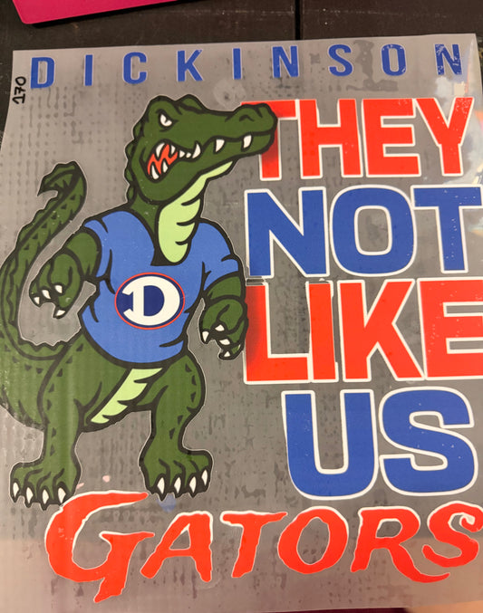 DESTASH - DICKINSON/THEY NOT LIKE US GATORS - 171
