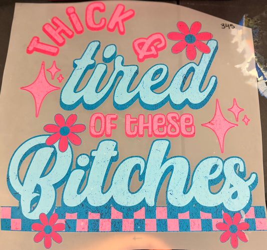 DESTASH - 345 - THICK AND TIRED OF THESE B*TCHES
