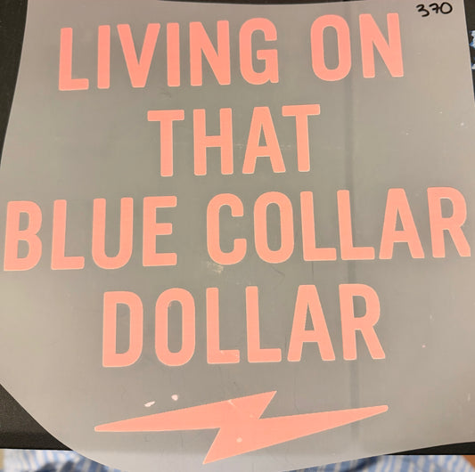 DESTASH - 370 - LIVING ON THAT BLUE COLLAR DOLLAR