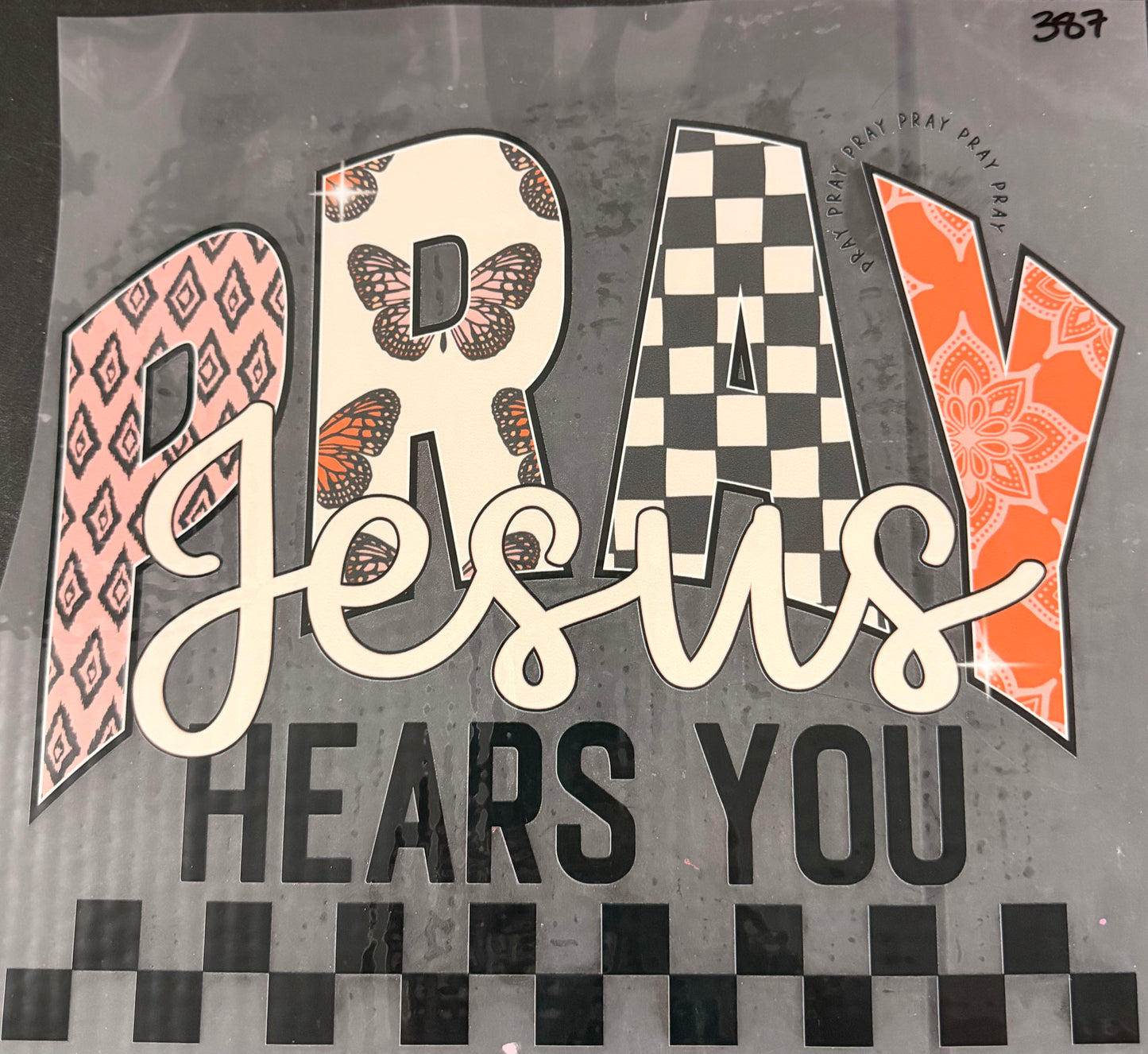 DESTASH - 387 - PRAY JESUS HEARS YOU