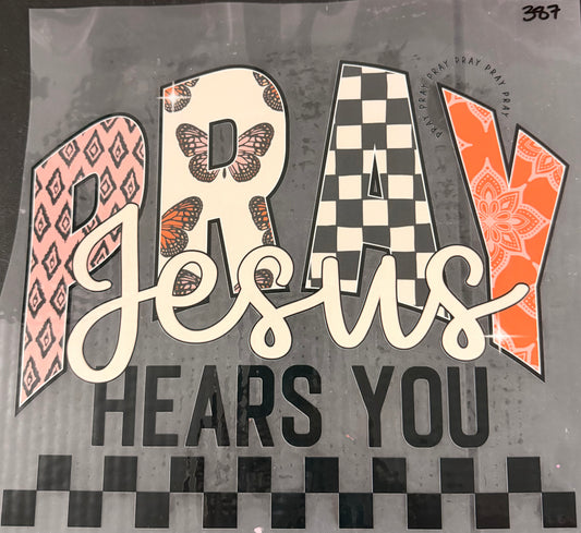 DESTASH - 387 - PRAY JESUS HEARS YOU
