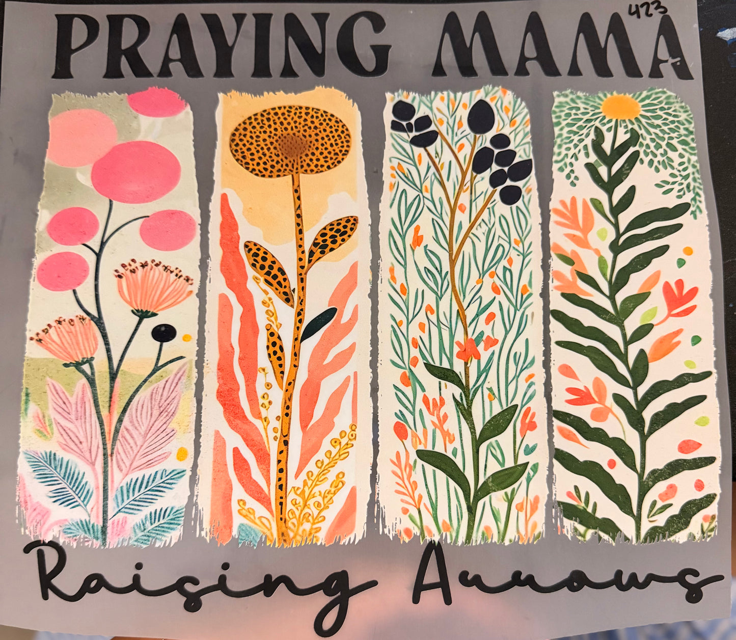 DESTASH - 423 - PRAYING MAMA RAISING ARROWS