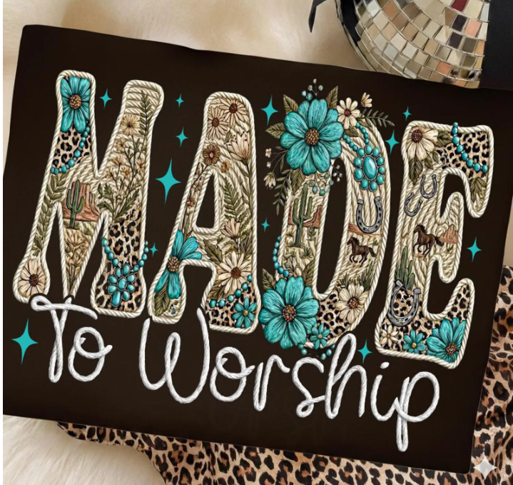 MADE TO WORSHIP