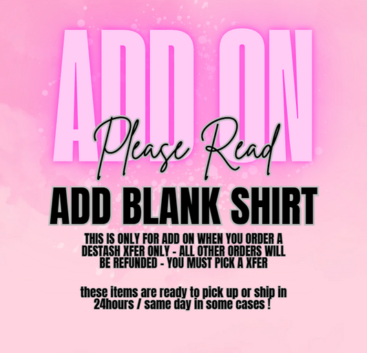 DESTASH - ADD ON SHIRT